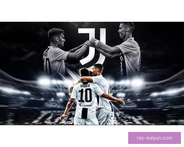 尤文球队结构分析：年轻球员崛起，整体竞争力增强