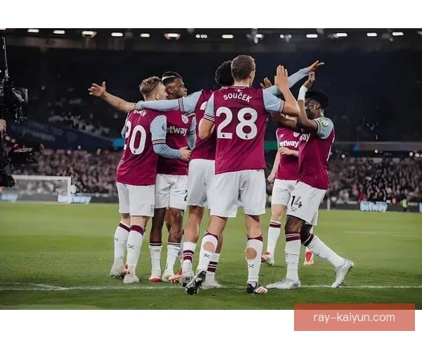 西汉姆关键球员表现持续提升，球队状态逐渐向好